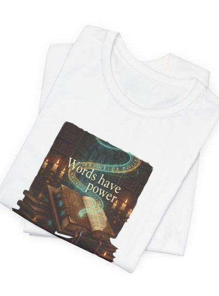 "Words Have Power Unisex Jersey Short Sleeve Tee