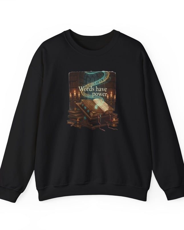 "Words Have Power" Unisex Adult Sweatshirt