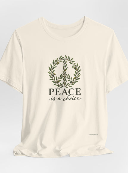 "Peace is a Choice" Unisex Jersey Short Sleeve Tee