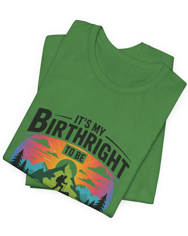 "It's My Birthright to Be Unlimited!" Unisex Jersey Cotton Tee