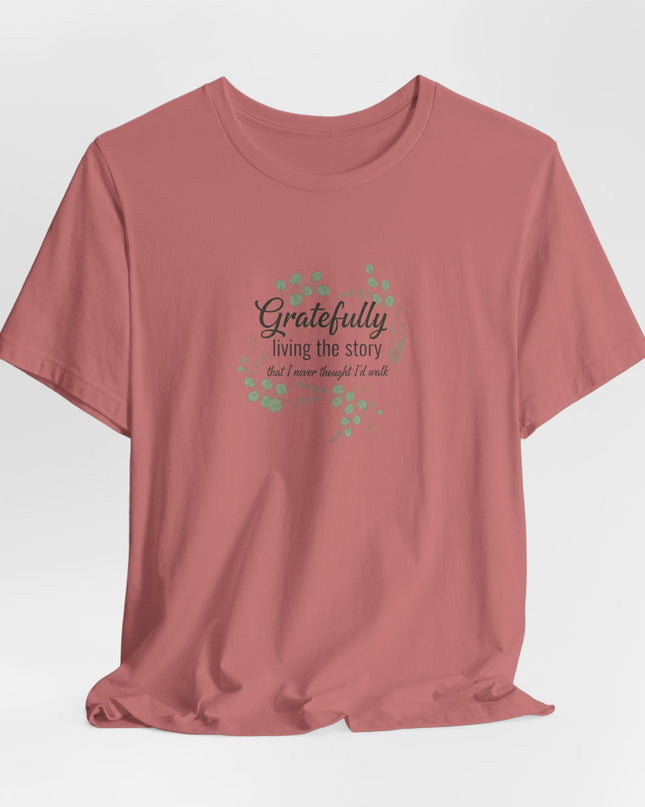 "Gratefully Living My Story" Unisex Jersey Short Sleeve Tee