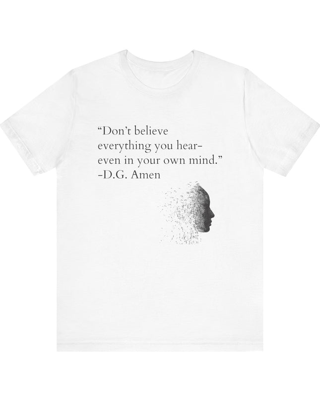 "Don't Believe Everything You Hear" Unisex Jersey Short Sleeve Tee