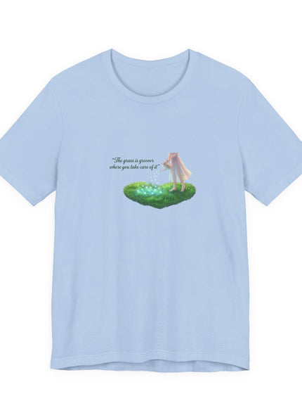 "The Grass is Greener Where You Take Care of It" Unisex Jersey Short Sleeve Tee