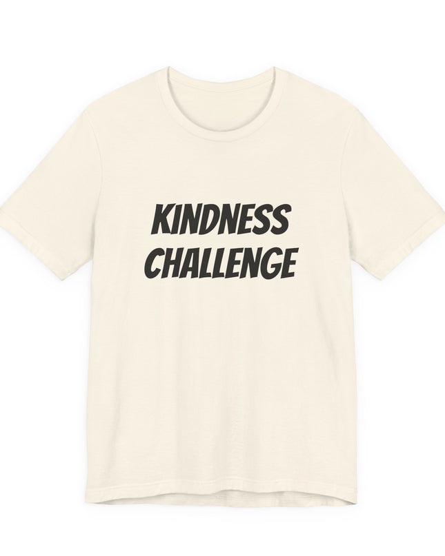 "Kindness Challenge" Unisex Jersey Short Sleeve Tee