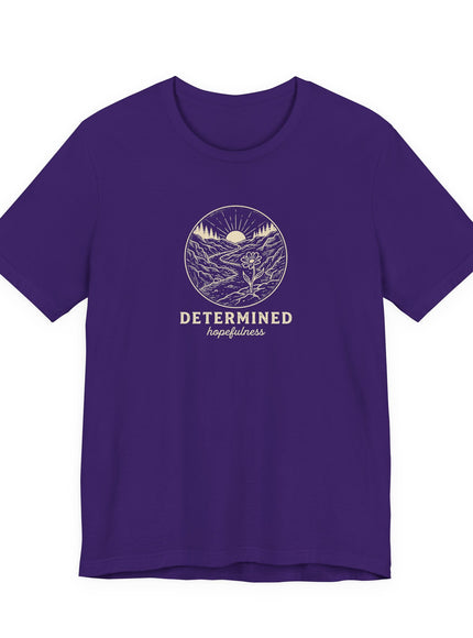 "Determined Hopefulness" Unisex Jersey Short Sleeve Tee