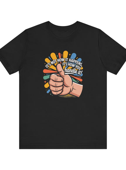 "Handle It" Unisex Short Sleeve Tee