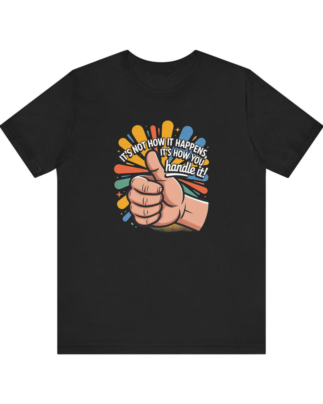 "Handle It" Unisex Short Sleeve Tee