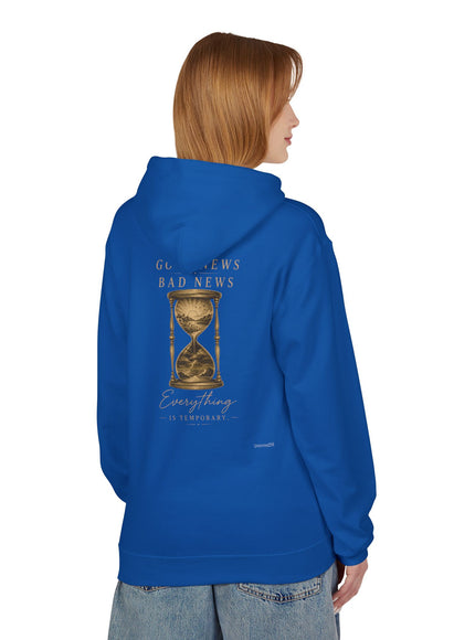 "Good News, Bad News, Everything is Temporary" Unisex Midweight Softstyle Fleece Hoodie