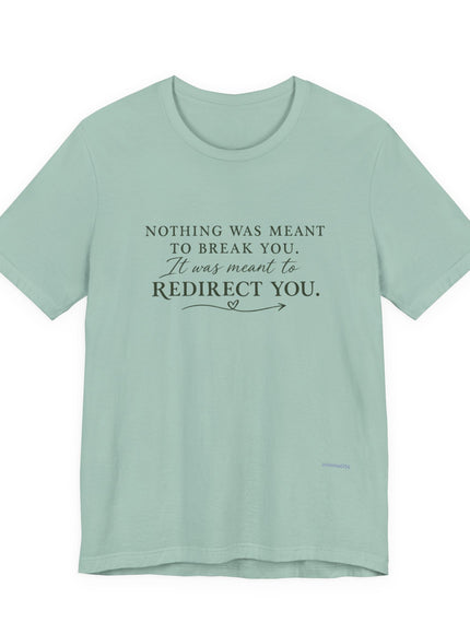 "Redirect You" Unisex Jersey Short Sleeve Tee