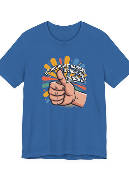 "Handle It" Unisex Short Sleeve Tee