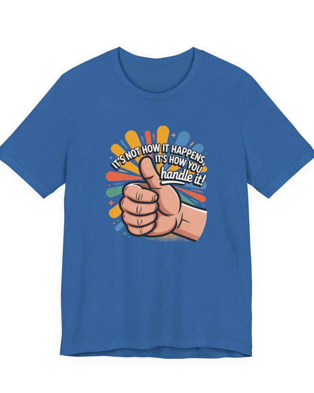 "Handle It" Unisex Short Sleeve Tee
