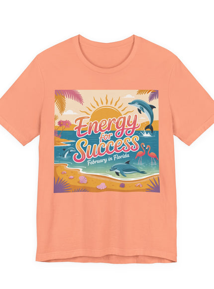 "February in Florida, Energy for Success" Unisex Jersey Short Sleeve Tee