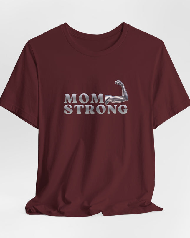 "Mom Strong" Unisex Jersey Short Sleeve Tee