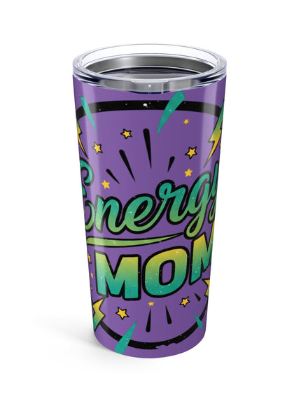 "Energy Mom" Tumbler 20oz