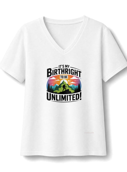 "It's My Birthright to be Unlimited" Women's Relaxed Jersey Short Sleeve V-Neck Tee