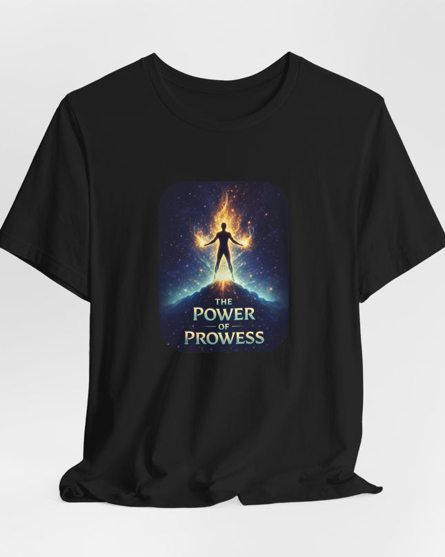"The Power of Prowess" Unisex Jersey Short Sleeve Tee