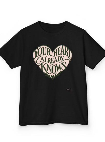 "Your Heart Already Knows" Kids Heavy Cotton Tee