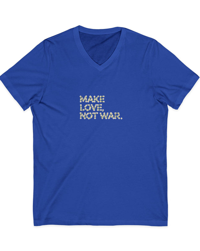 "Make Love Not War" Unisex Jersey Short Sleeve V-Neck Tee