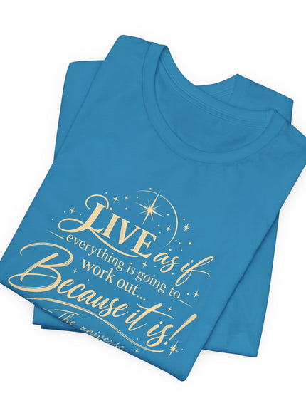 "Live As If..." Unisex Jersey Short Sleeve Tee