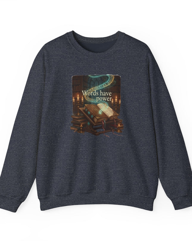"Words Have Power" Unisex Adult Sweatshirt