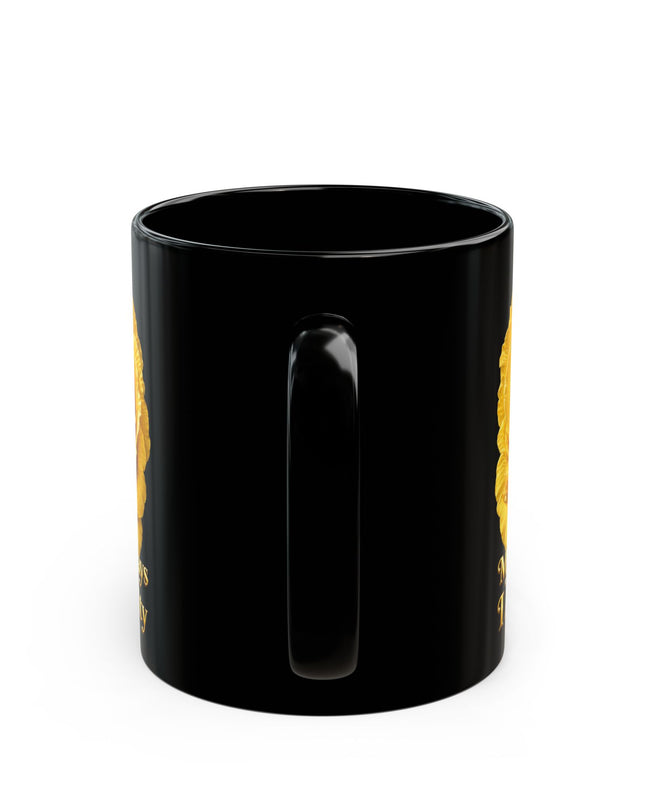 "My Father Says I am Royalty" Black Mug (11oz, 15oz)