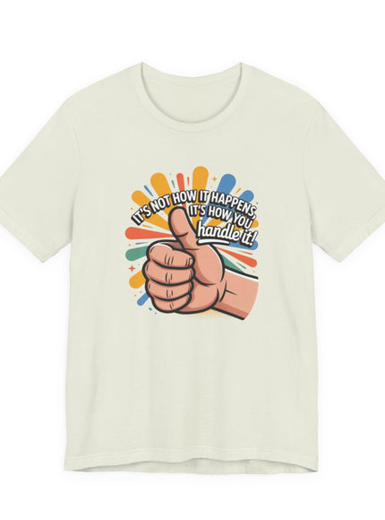 "Handle It" Unisex Short Sleeve Tee