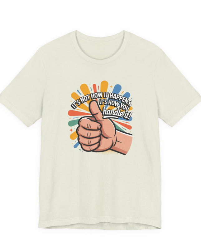"Handle It" Unisex Short Sleeve Tee