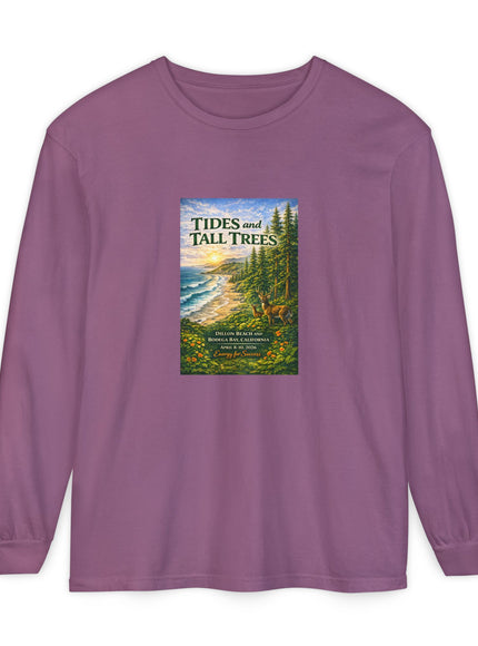 "Tides and Tall Trees" Unisex Garment-dyed Long Sleeve T-Shirt