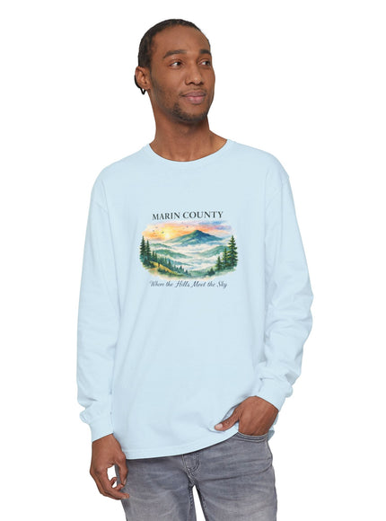 "Marin County, Where the Hills Meet the Sky" Unisex Garment-dyed Long Sleeve T-Shirt