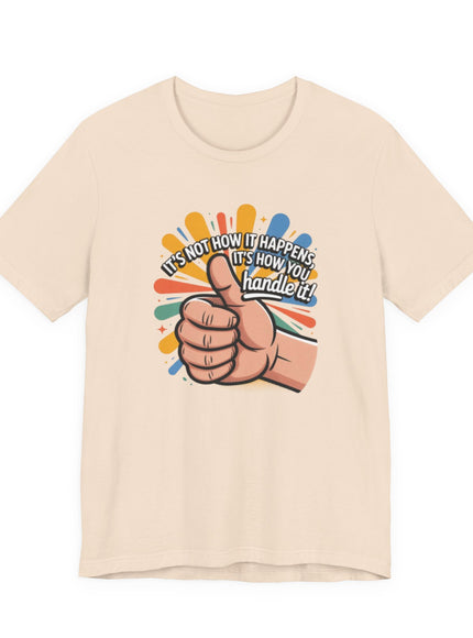 "Handle It" Unisex Short Sleeve Tee