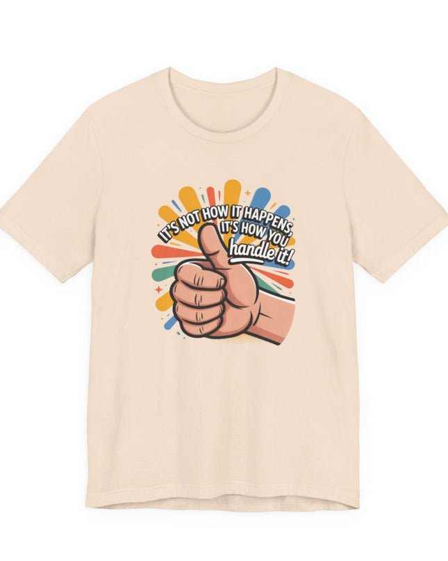 "Handle It" Unisex Short Sleeve Tee