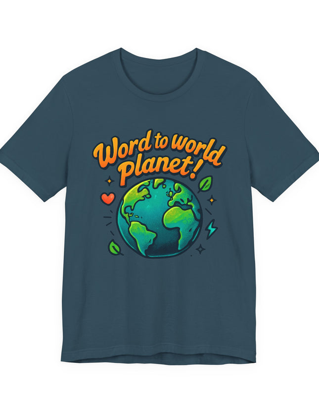 "Word to World Planet" Unisex Jersey Short Sleeve Tee