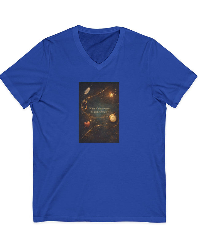 "What If There Were No Coincidences" Unisex Jersey Short Sleeve V-Neck Tee