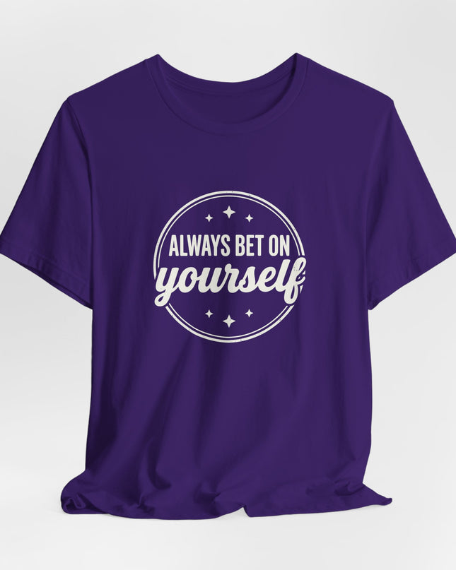 "Always Bet on Yourself" Unisex Jersey Short Sleeve Tee