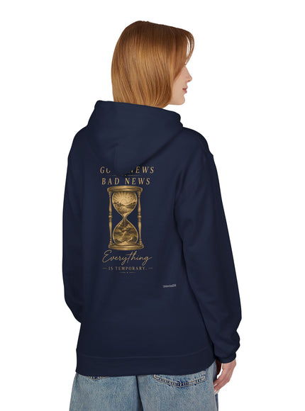 "Good News, Bad News, Everything is Temporary" Unisex Midweight Softstyle Fleece Hoodie