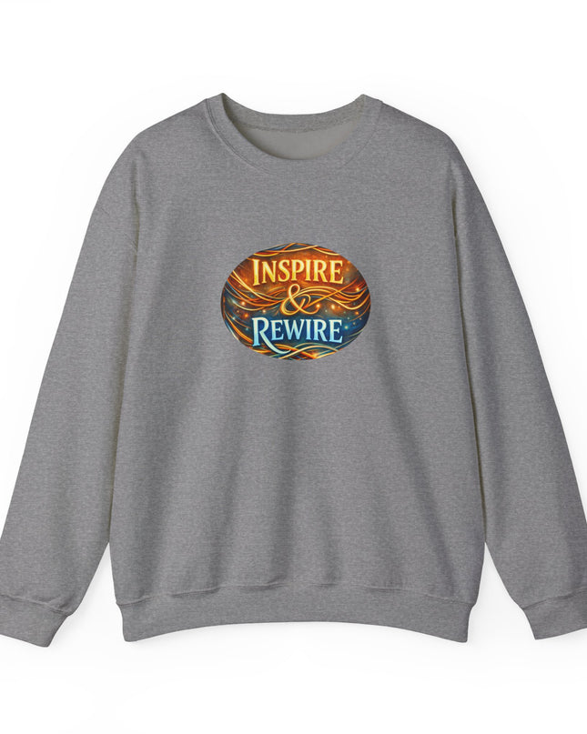 "Inspire and Rewire" Unisex Adult Sweatshirt