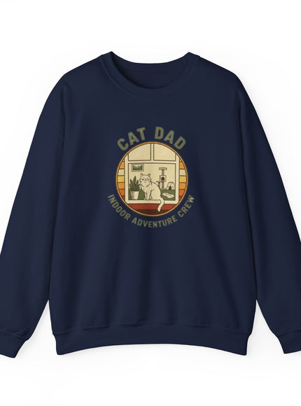 "Cat Dad Indoor Adventure Crew" Unisex Adult Sweatshirt