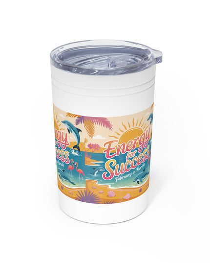 "February in Florida, Energy for Success" Vacuum Insulated Tumbler, 11oz