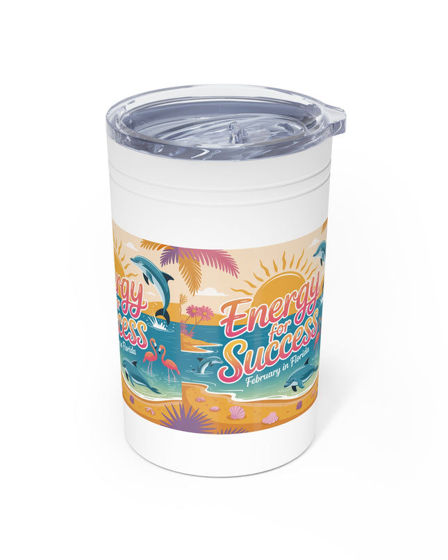 "February in Florida, Energy for Success" Vacuum Insulated Tumbler, 11oz