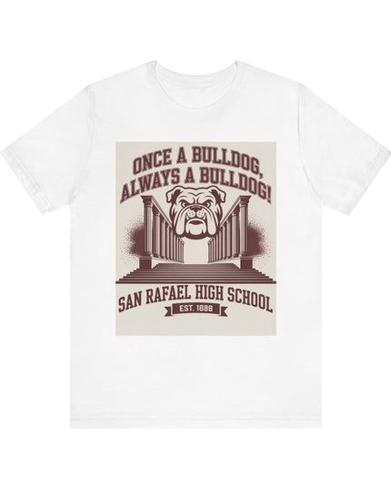 "Once a Bulldog, Always a Bulldog" Unisex Jersey Short Sleeve Tee