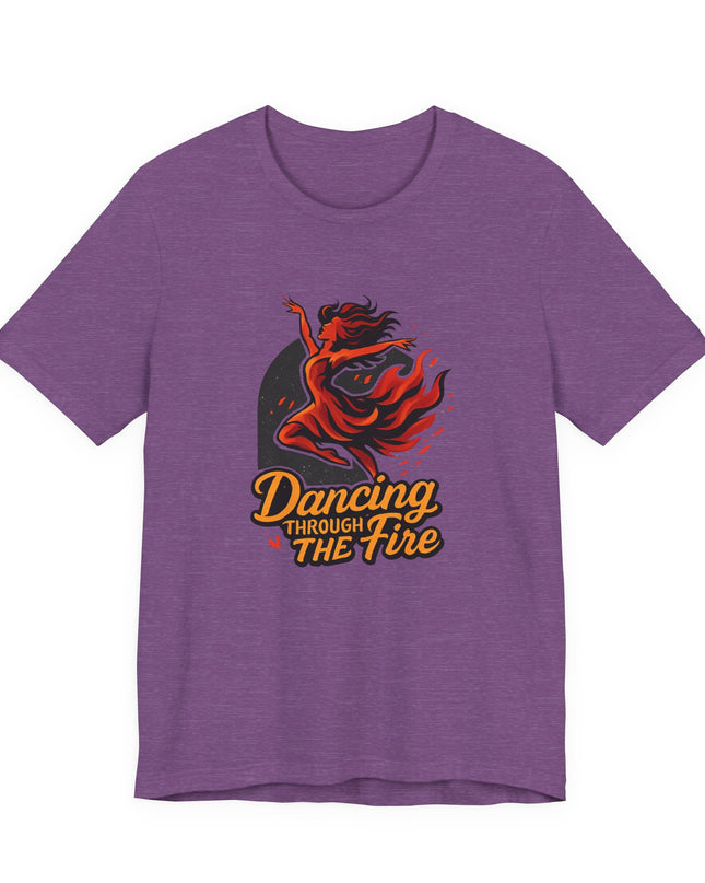"Dancing through the Fire" Men's and Women's Jersey Short Sleeve Tee