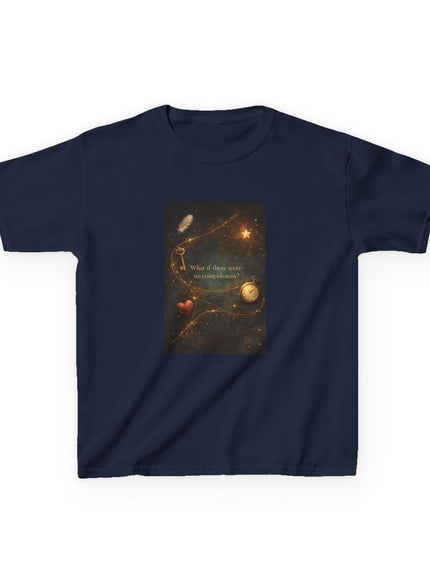"What If There Were No Coincidences" Kids Heavy Cotton Tee