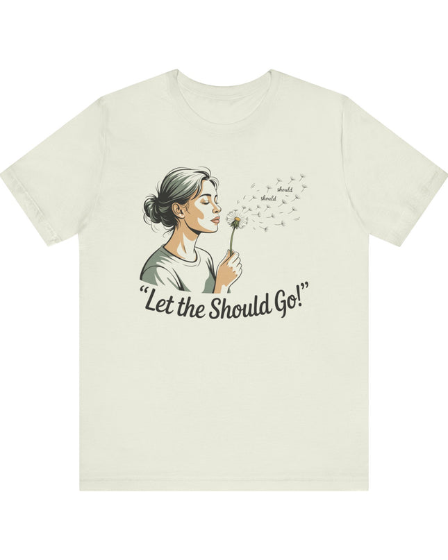 "Let the should go" Unisex Jersey Short Sleeve Tee