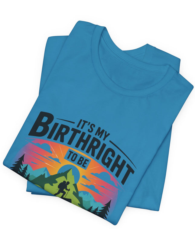 "It's My Birthright to Be Unlimited!" Unisex Jersey Cotton Tee