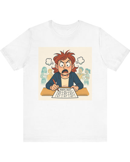 "67 with an Angry Math Teacher" - Unisex Jersey Short Sleeve Tee