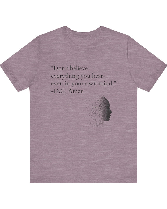 "Don't Believe Everything You Hear" Unisex Jersey Short Sleeve Tee