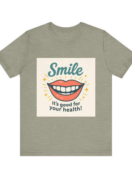 "Smile – it's good for your health!" Unisex Short Sleeve Tee