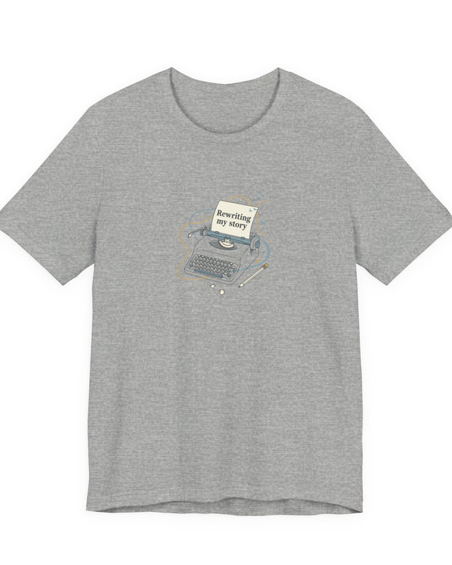 "Rewriting My Story" Unisex Jersey Short Sleeve Tee