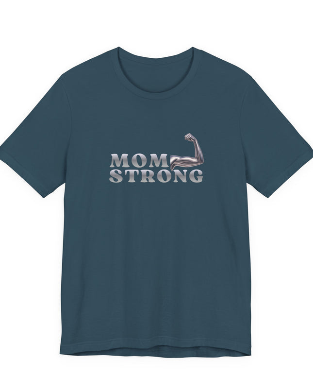 "Mom Strong" Unisex Jersey Short Sleeve Tee