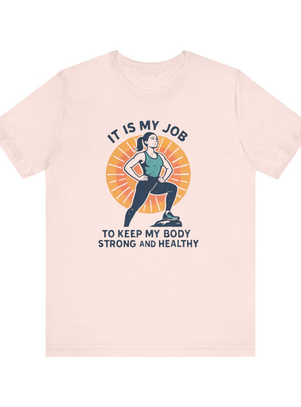 "It's My Job to" Unisex Short Sleeve Tee